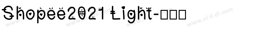 Shopee2021 Light字体转换